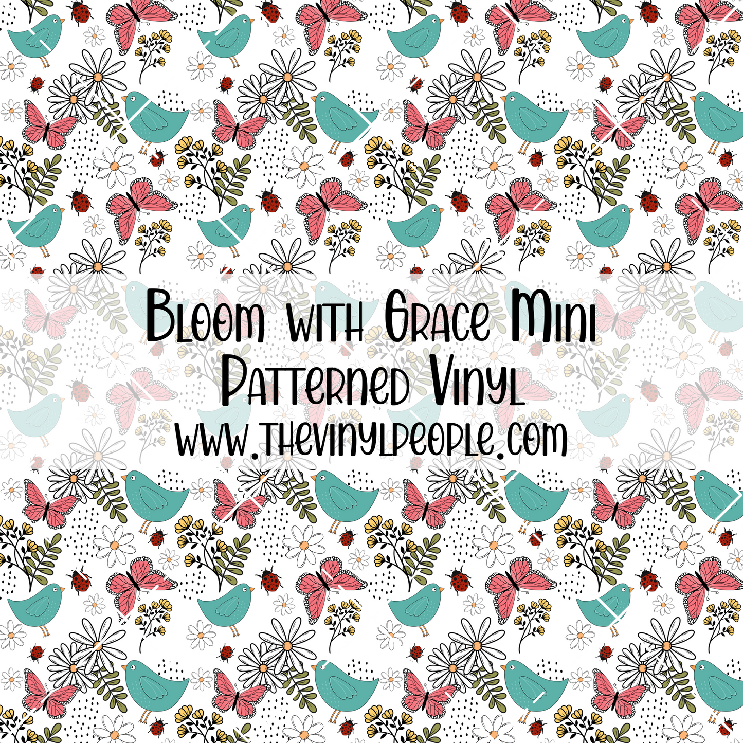 Bloom with Grace Patterned Vinyl