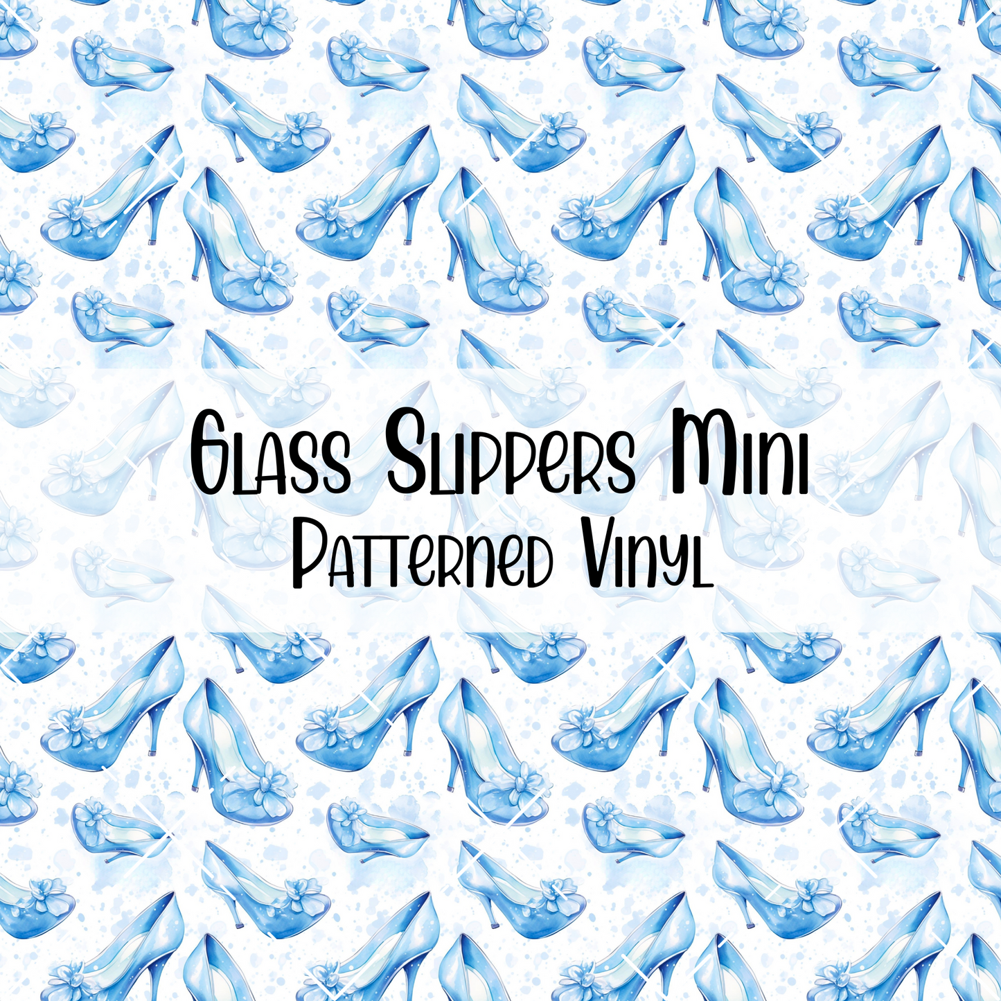 Glass Slippers Patterned Vinyl