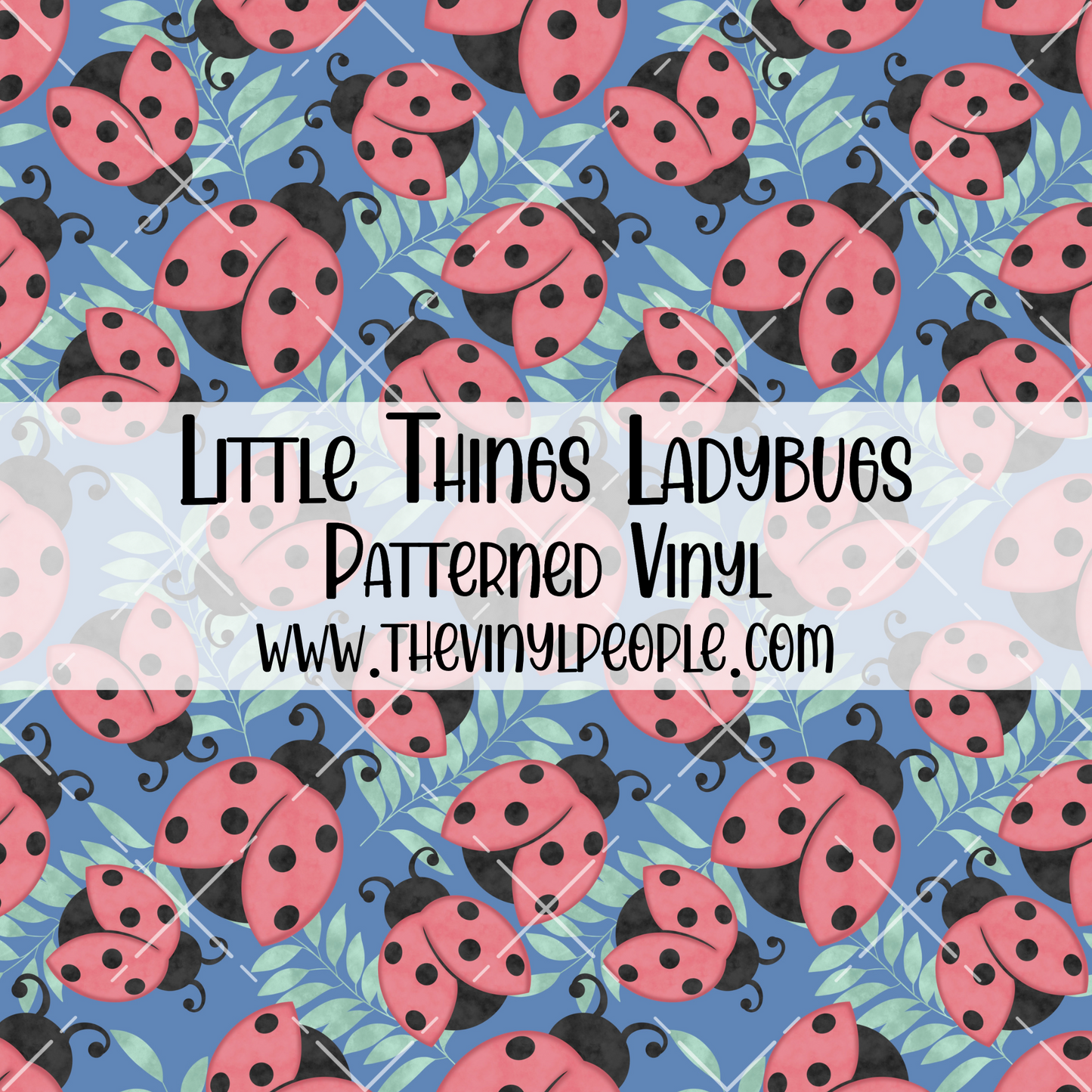 Little Things Ladybugs Patterned Vinyl