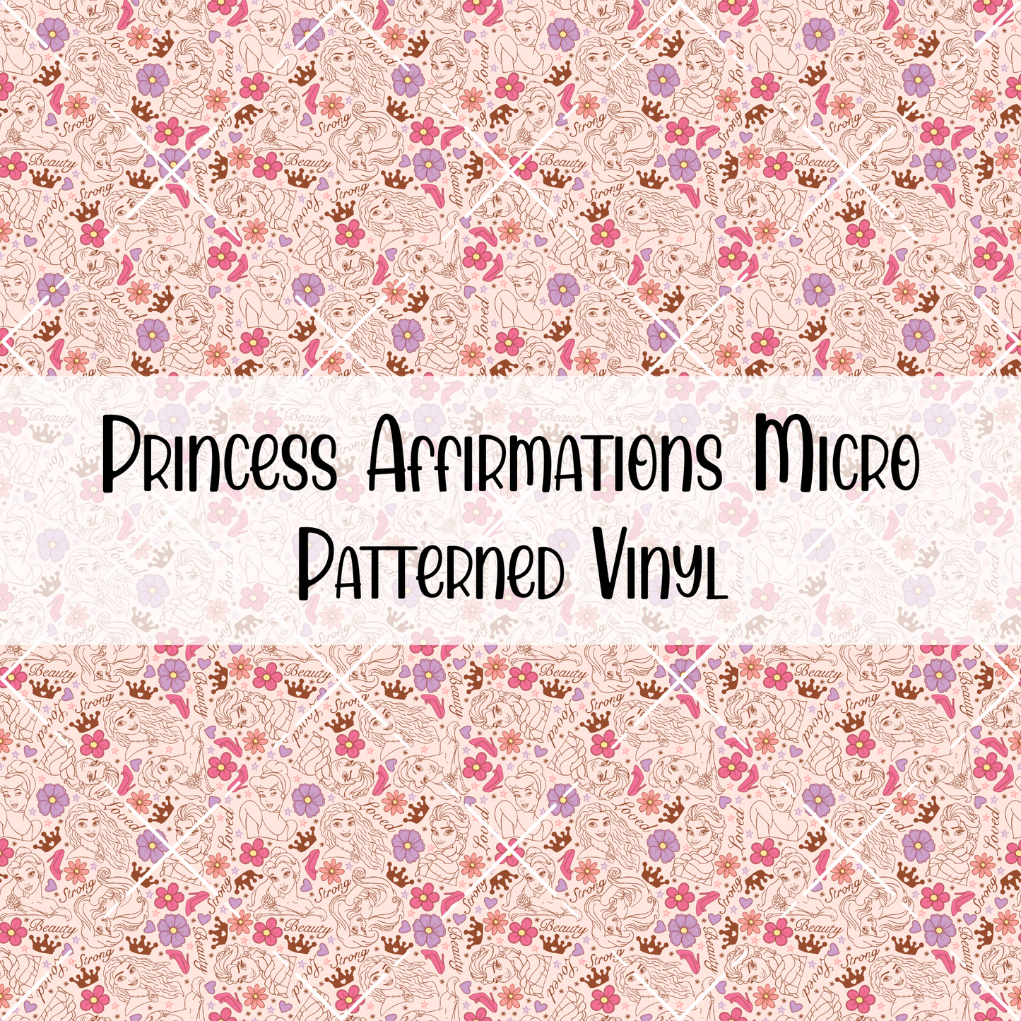 Princess Affirmations Patterned Vinyl