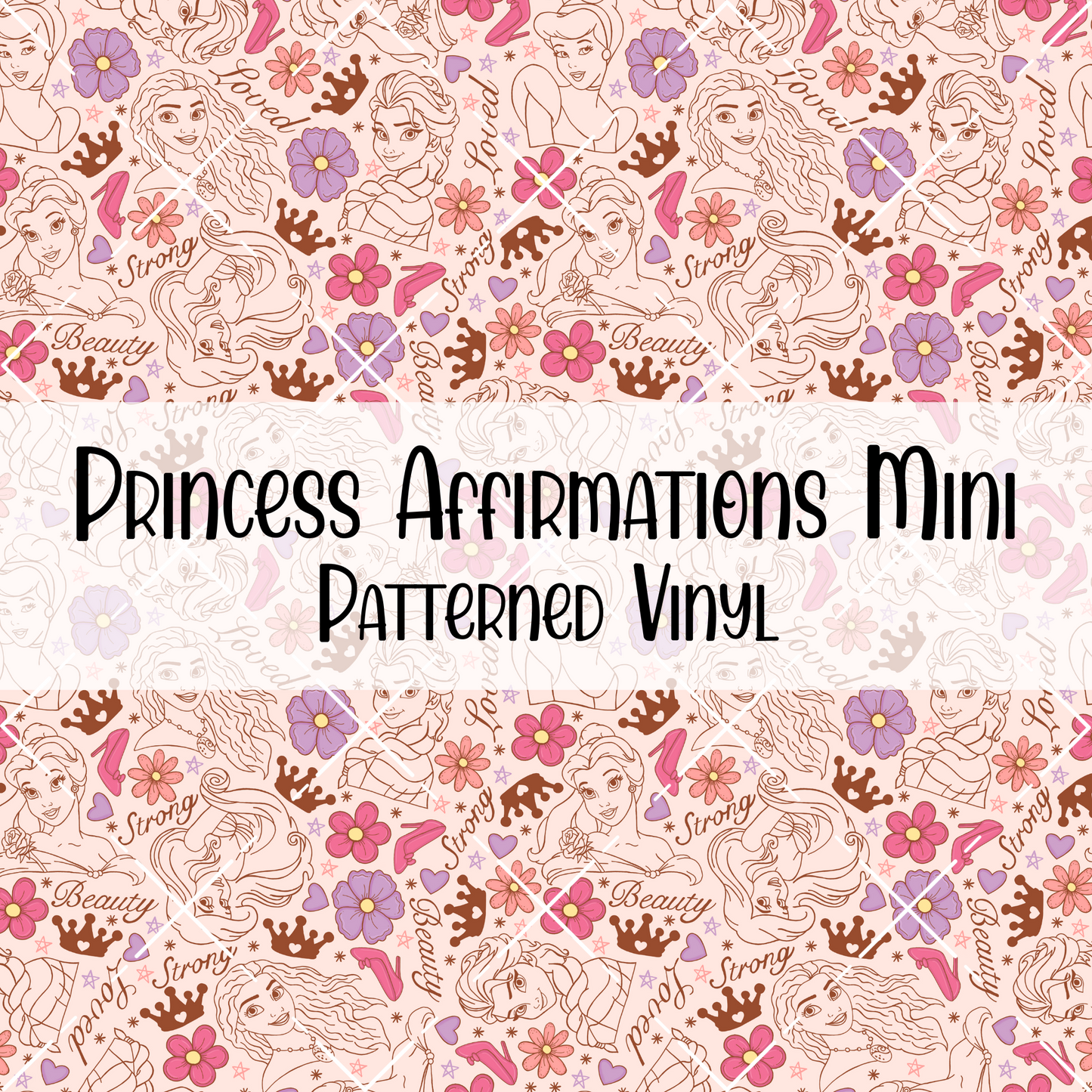 Princess Affirmations Patterned Vinyl