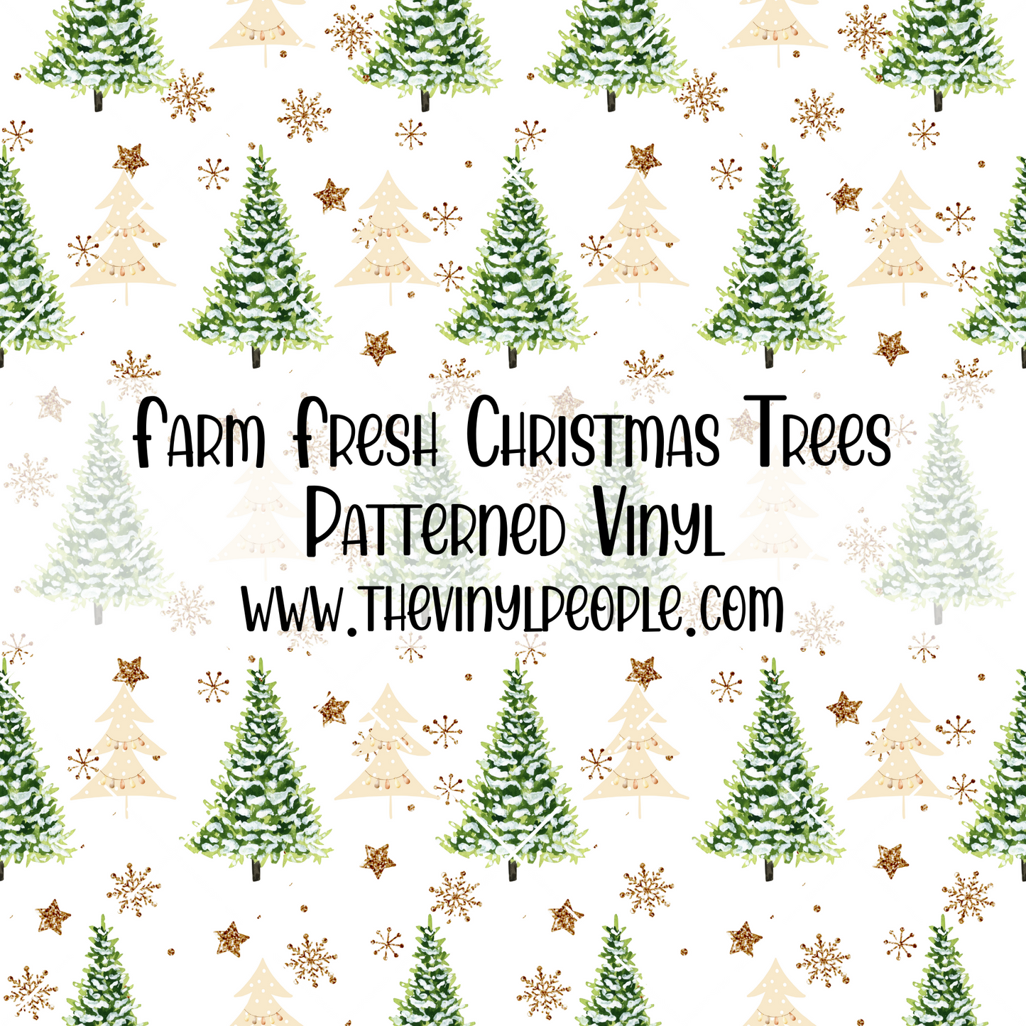 Farm Fresh Christmas Trees Patterned Vinyl